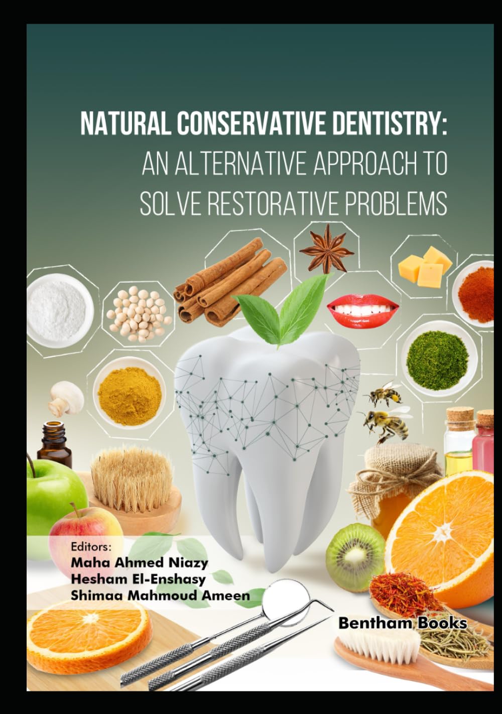Natural Conservative Dentistry: An Alternative Approach to Solve Restorative Problems