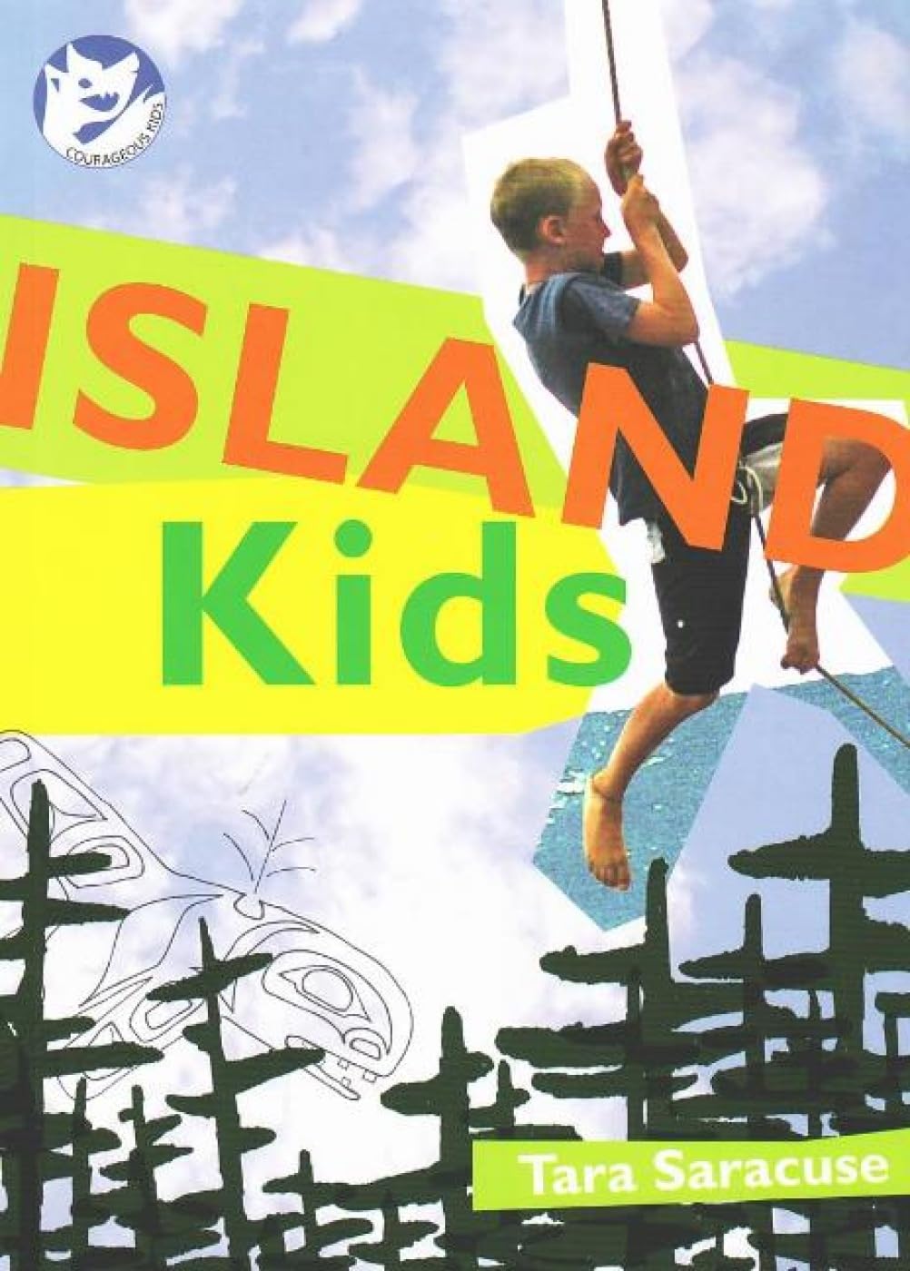 Island Kids: Courageous Kids (Courageous Kids)