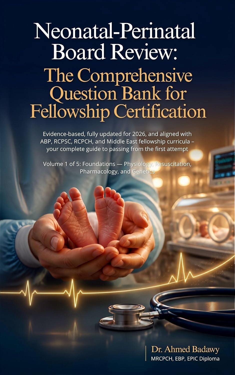 Neonatal-Perinatal Board Review: The Comprehensive Question Bank for Fellowship Certification (Neonatal-Perinatal Board Review Question Bank Book 1)