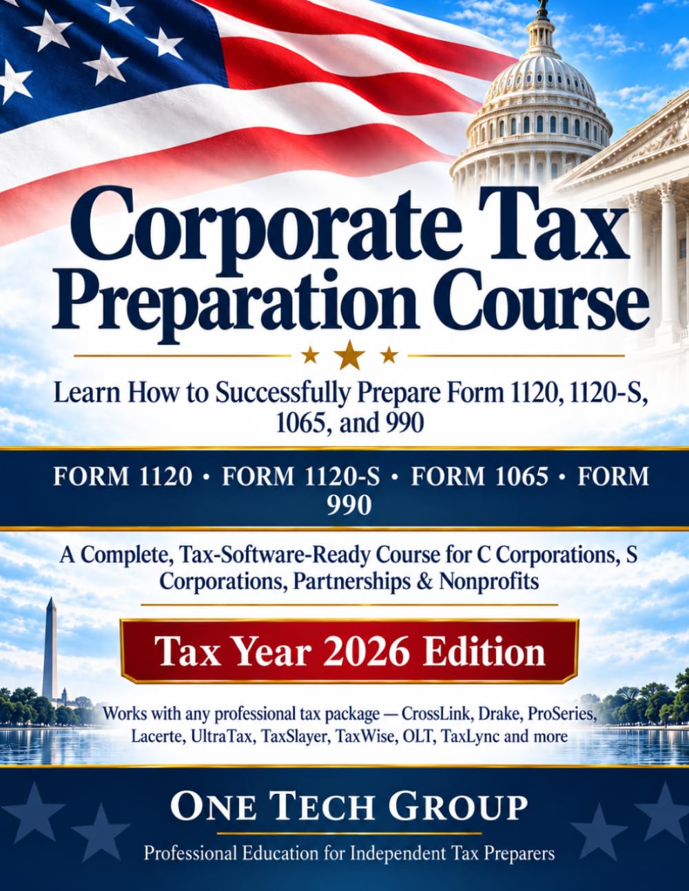 Corporate Tax Preparation Course: Learn How to Successfully Prepare Form 1120, 1120-S, 1065, and 990 — A Step-by-Step Classroom Guide for Tax Preparers