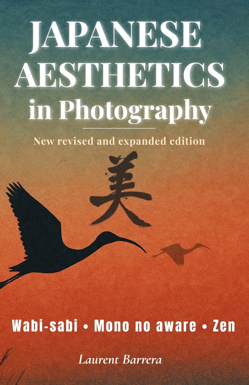 Japanese Aesthetics in Photography: Wabi-sabi, Mono no aware, Zen… A Different Way of Photographing