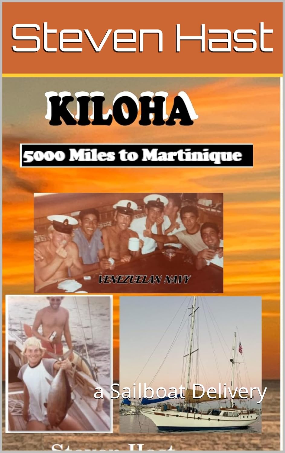 KILOHA 5000 Miles to Martinique: a Sailboat Delivery