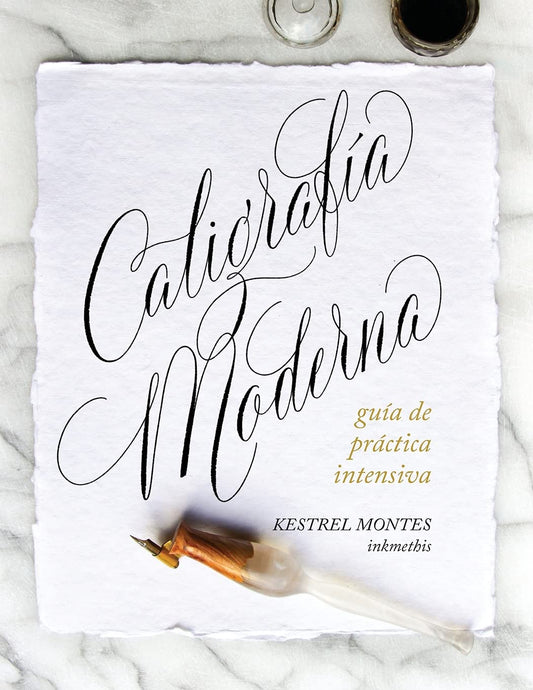 Caligrafía Moderna: guía de práctica intensiva (Spanish Edition)
