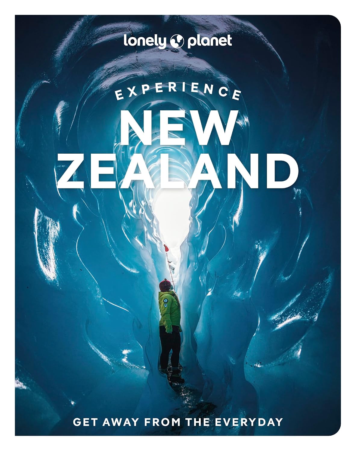 Lonely Planet Experience New Zealand (Travel Guide)