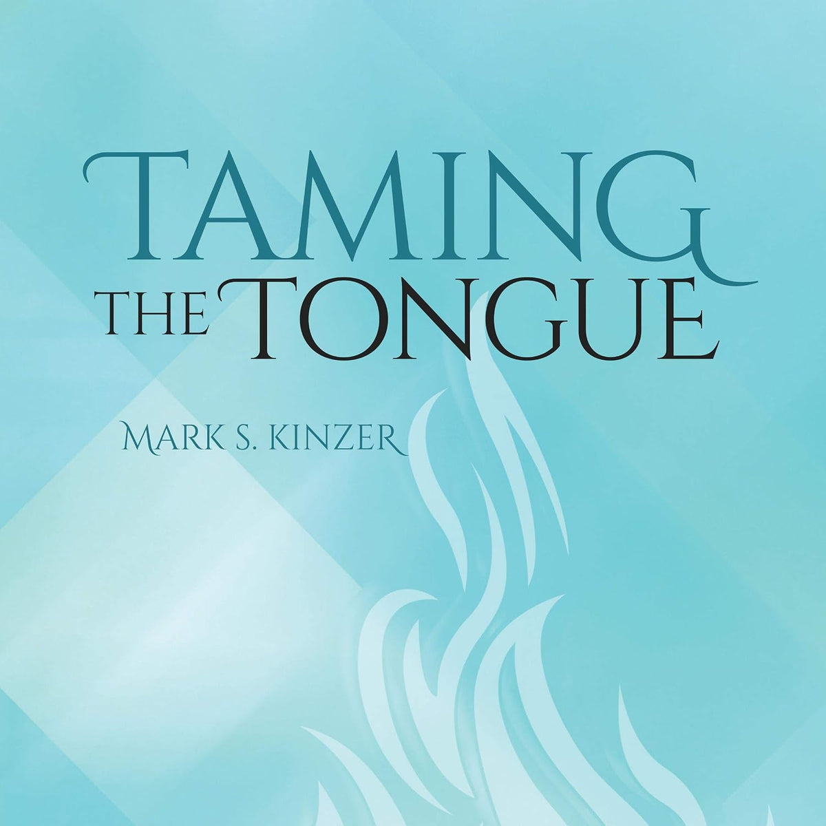 Taming the Tongue