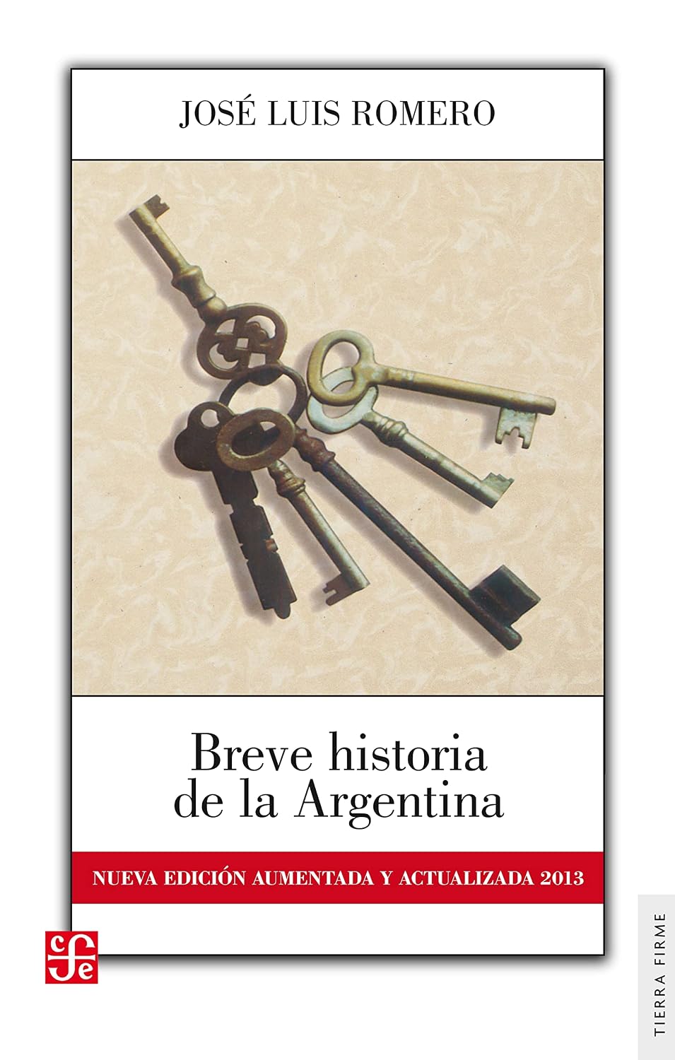 Breve historia de la Argentina (Tierra firme) (Spanish Edition)