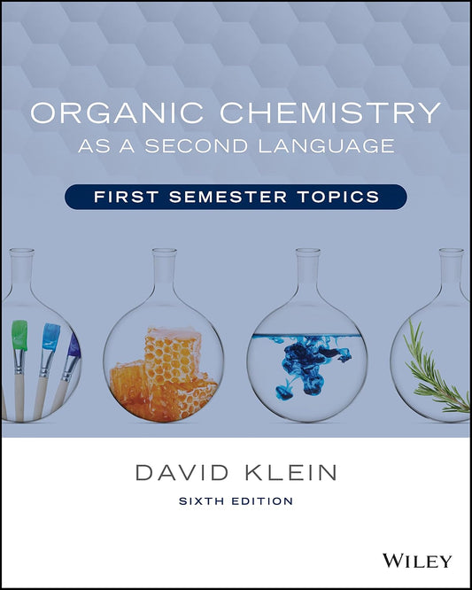 Organic Chemistry as a Second Language: First Semester Topics
