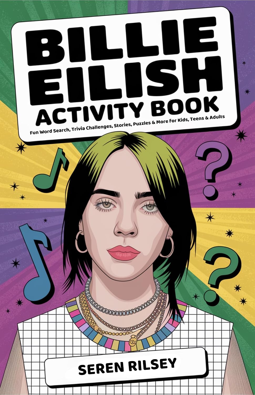 Billie Eilish Activity Book: Fun Word Search, Trivia Challenges, Stories, Puzzles & More for Kids, Teens & Adults (Ages 8-10, 10-12, 12-14) – Ultimate Gift for Billie Fans!