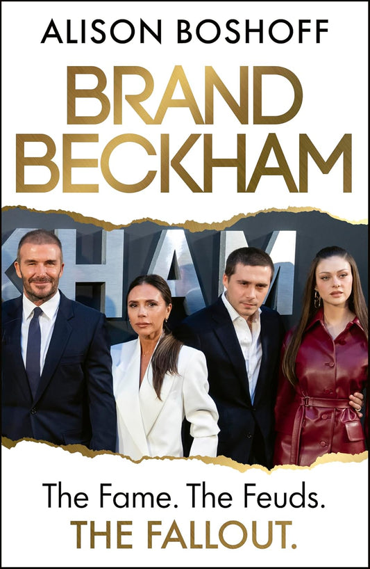 Brand Beckham: The explosive new biography and inside account of the Beckham-Peltz drama