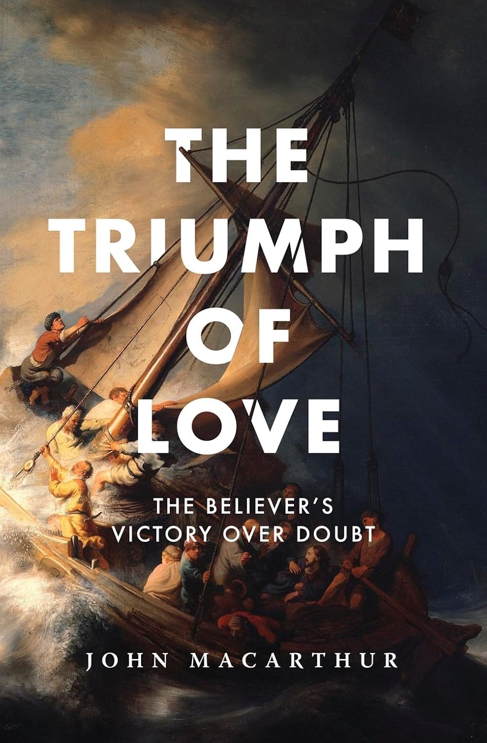 The Triumph of Love: The Believer's Victory Over Doubt (The Great Chapters of the Bible)