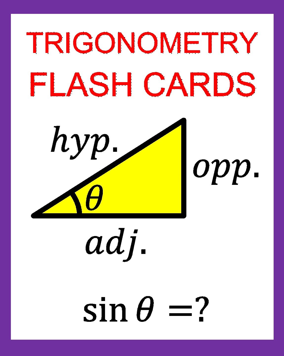Trigonometry Flash Cards: Memorize Values of Trig Functions (sin, cos, tan) from 0 to 360 Degrees