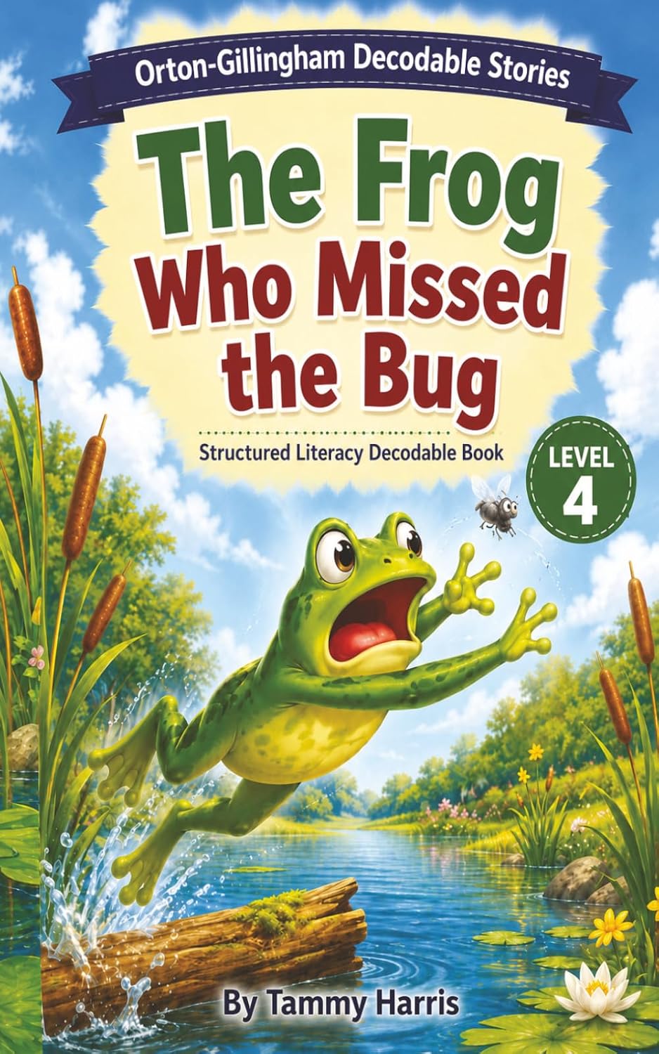 Orton-Gillingham Decodable Stories – Level 4 – The Frog Who Missed the Bug: Structured Literacy Decodable Reader for Developing Readers (Level 4 Orton-Gillingham Decodable Stories)