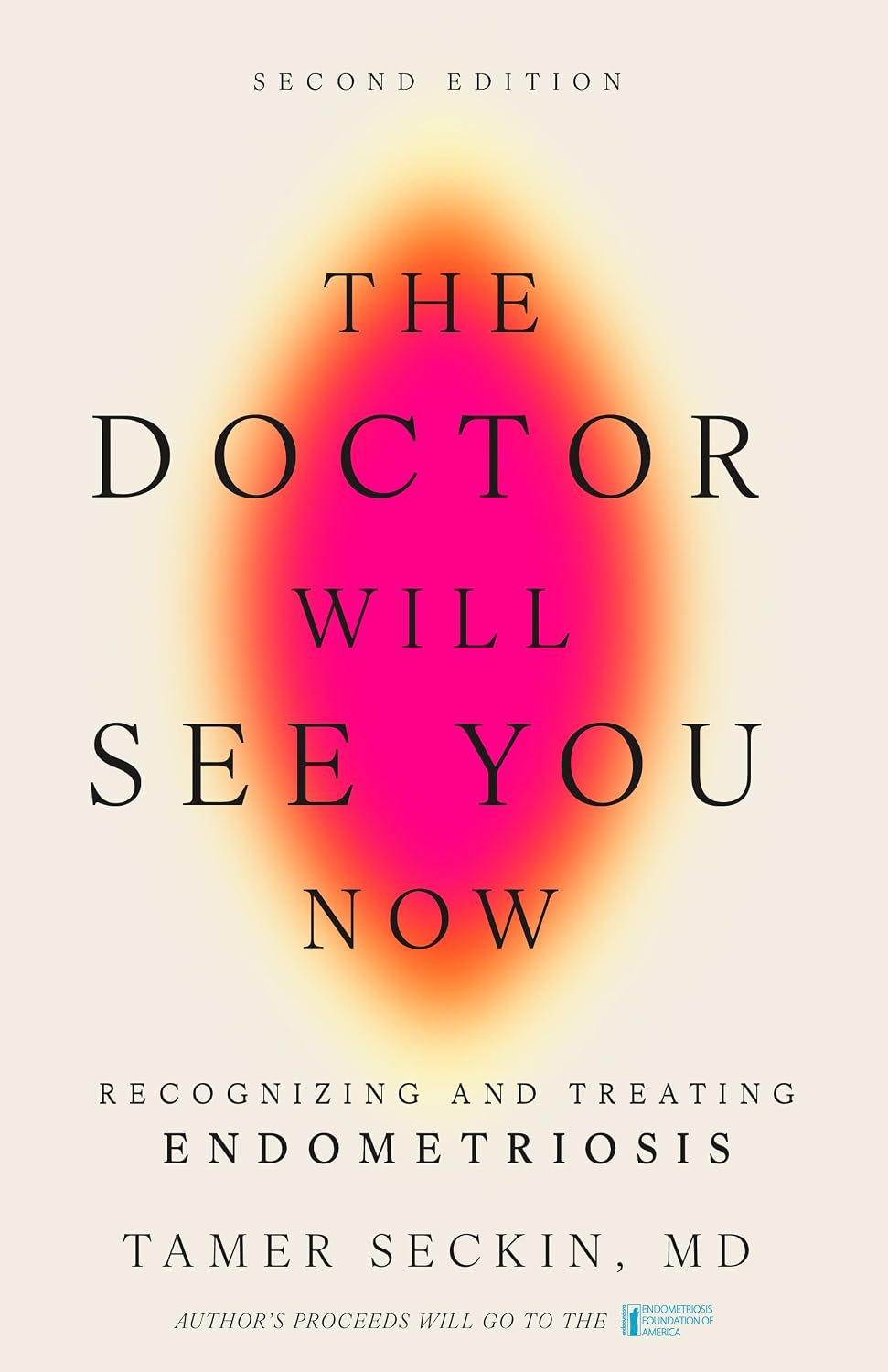 The Doctor Will See You Now, Second Edition: Recognizing and Treating Endometriosis