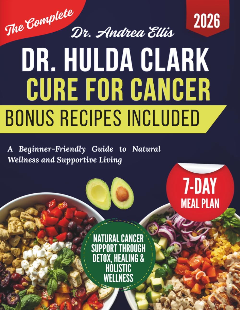 Dr. Hulda Clark Cure for Cancer: A Beginner-Friendly Guide to Natural Wellness and Supportive Living