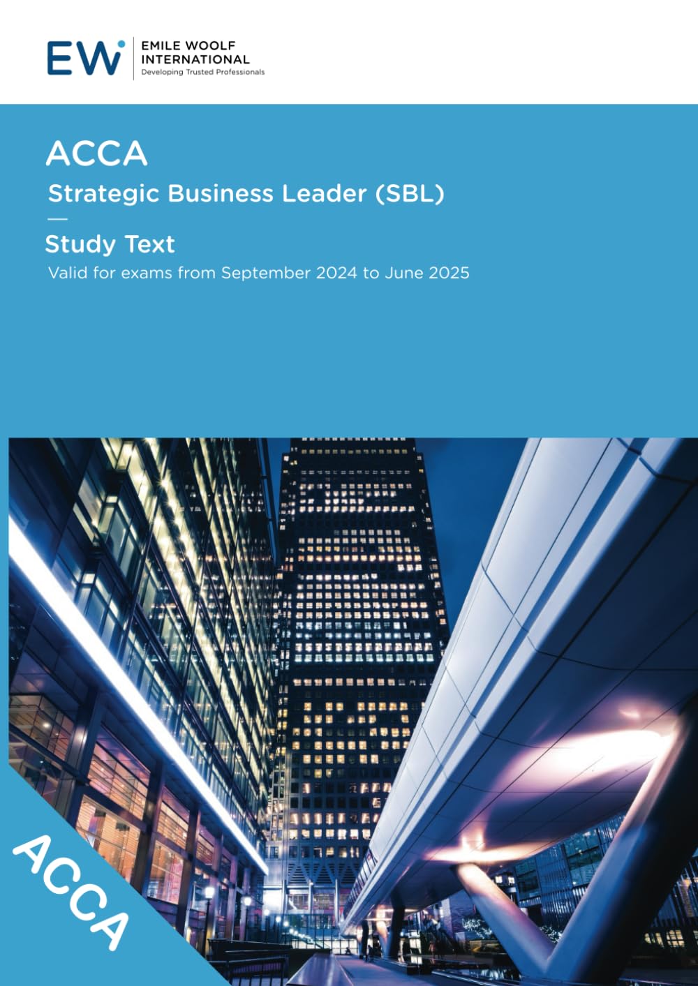 ACCA Strategic Business Leader (SBL) Study Text - 2024-25 (ACCA - 2024-25)