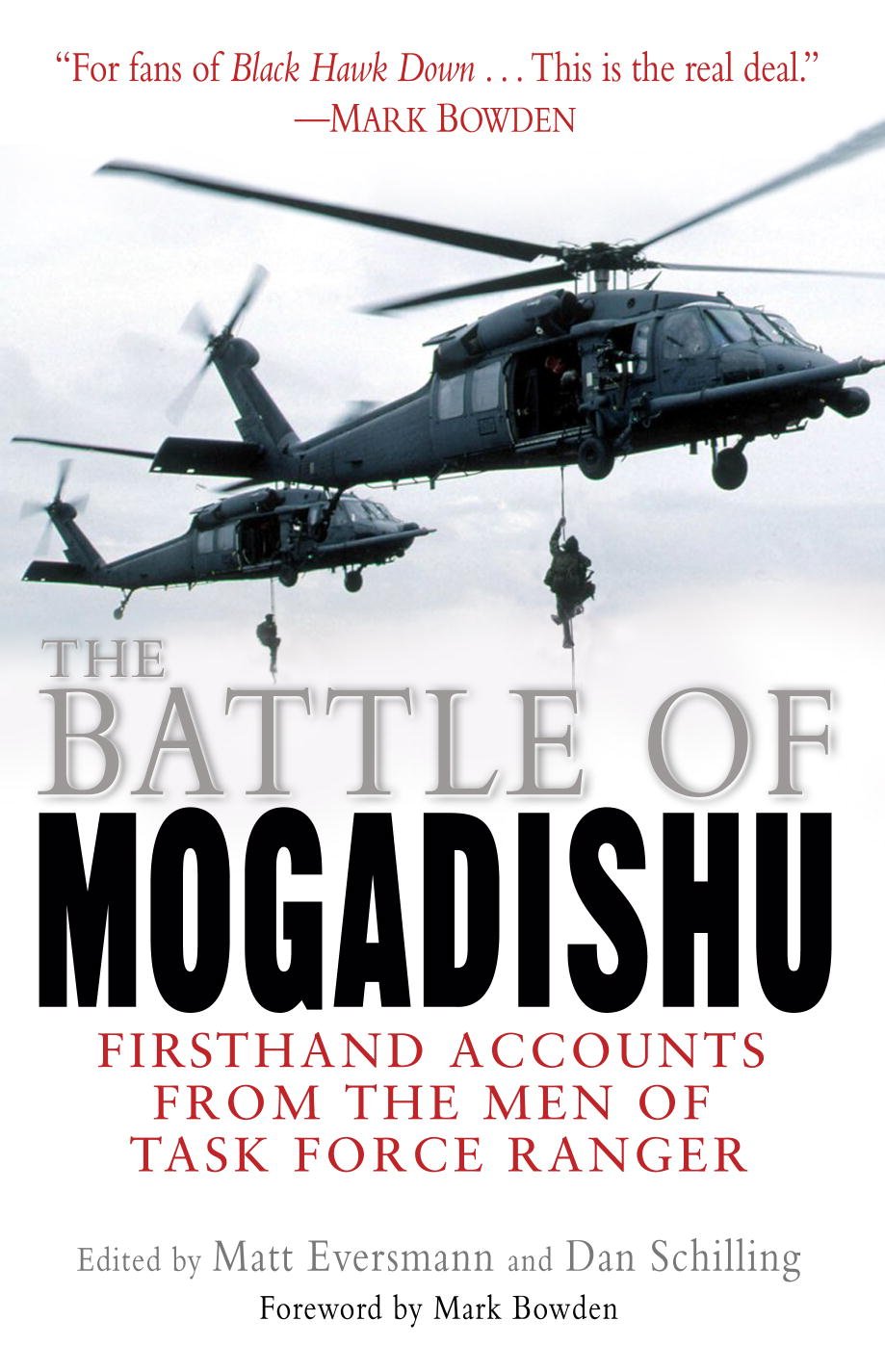 The Battle of Mogadishu: First Hand Accounts From the Men of Task Force Ranger