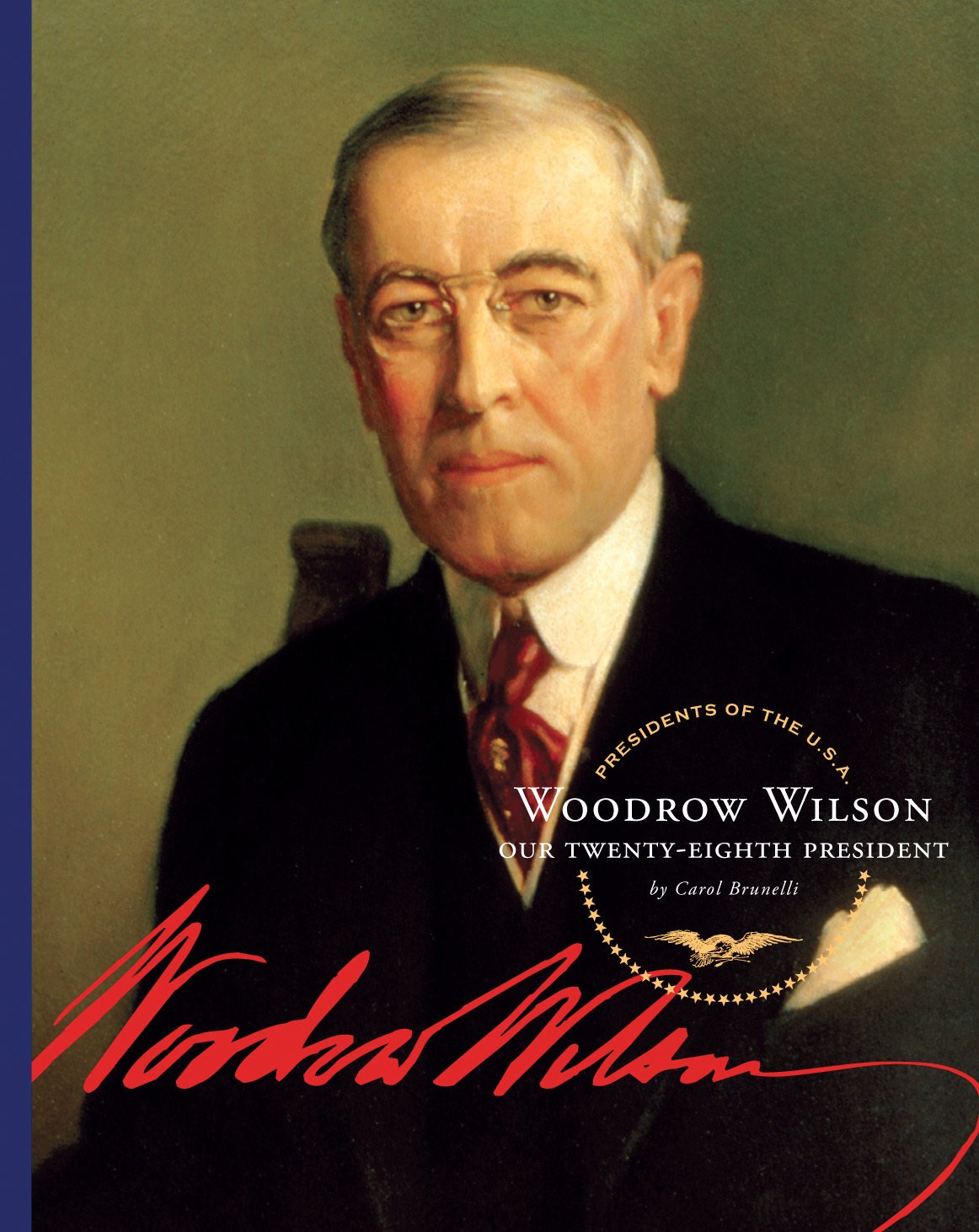 Woodrow Wilson (Presidents of the U.S.A.)
