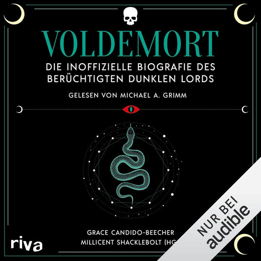 Voldemort: Die inoffizielle Biografie des berüchtigten Dunklen Lords