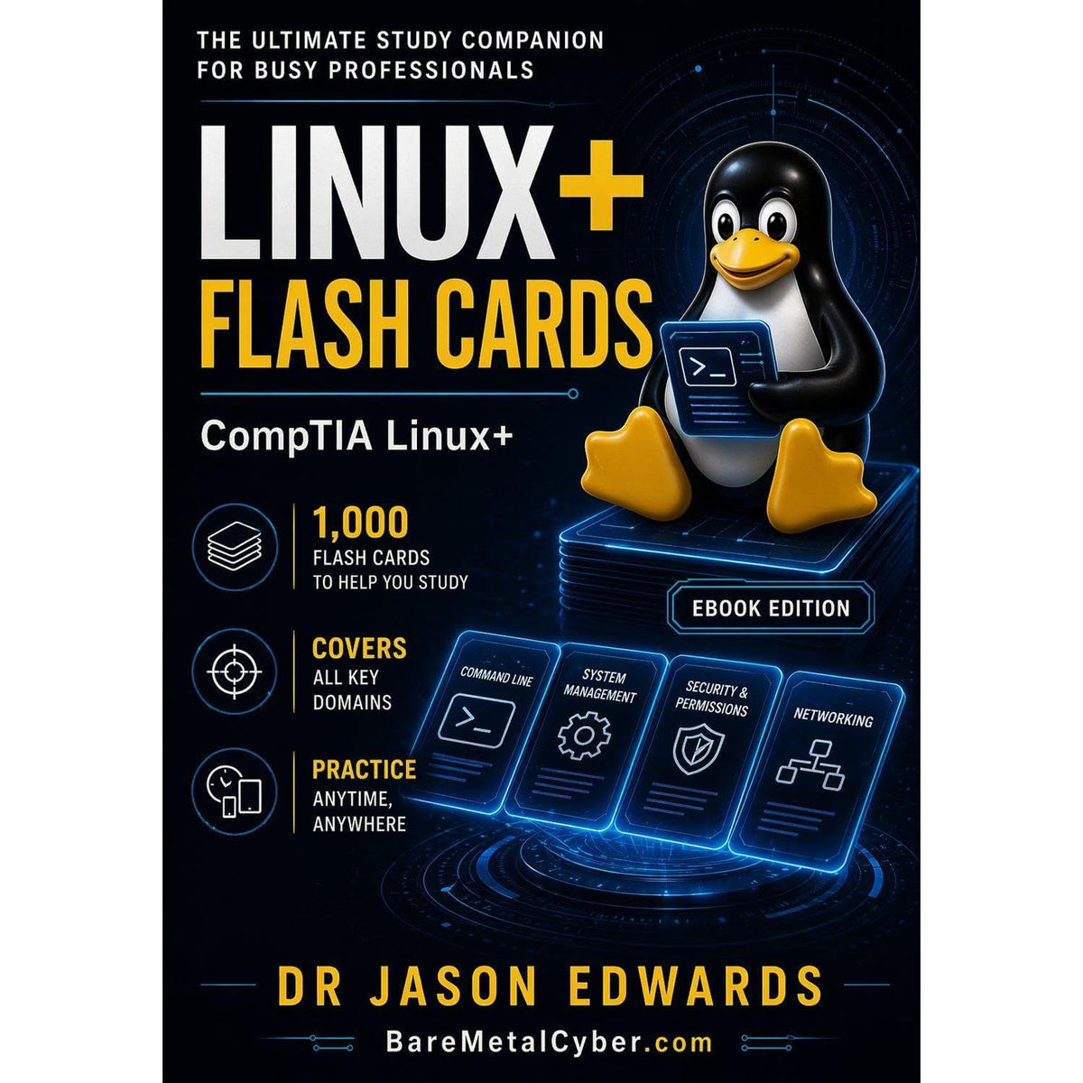 Linux+ Flash Cards: 1,000 Digital Flash Cards to Help You Prepare for the CompTIA Linux+ Exam