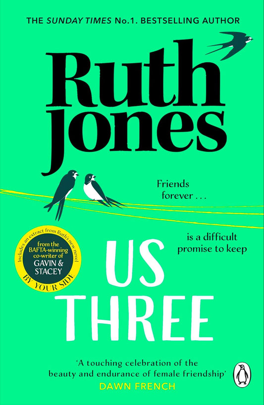 Us Three: The funny and uplifting Sunday Times bestseller from the co-creator of Gavin & Stacey