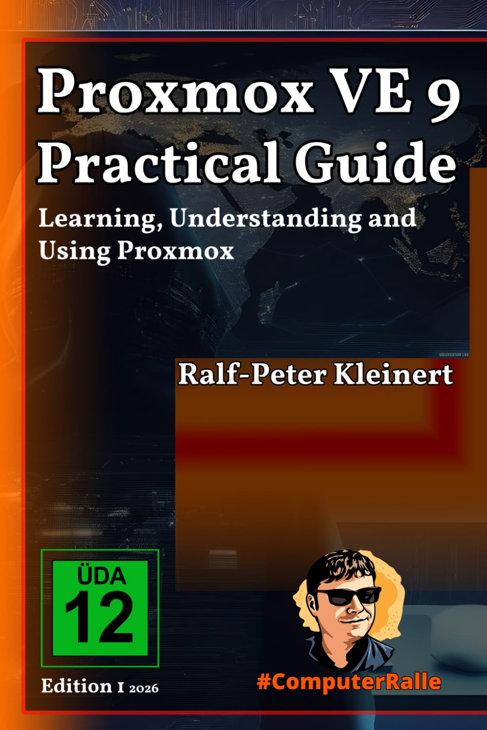Proxmox VE 9 Practical Guide: Learning, Understanding and Using Proxmox (German Edition)