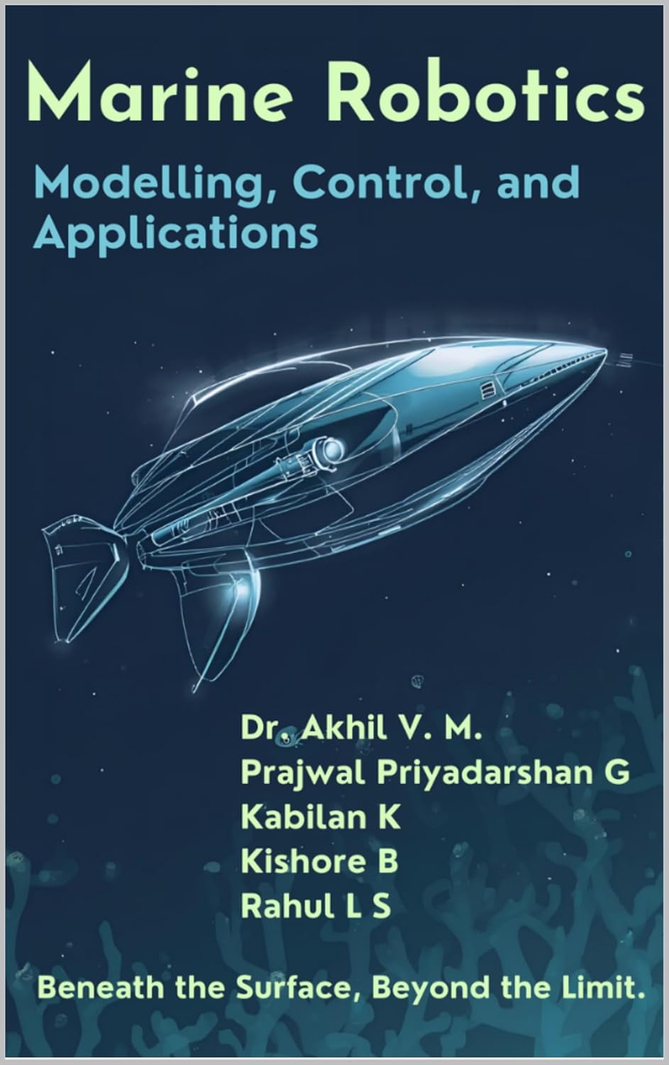 Marine Robotic Systems: Modelling, Control, and Applications