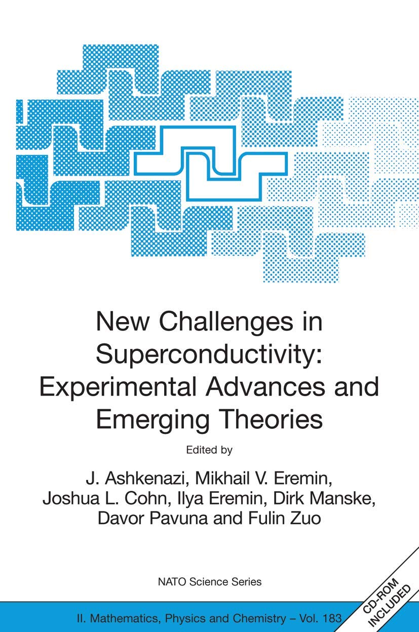 New Challenges in Superconductivity: Experimental Advances and Emerging Theories: Proceedings of the NATO Advanced Research Workshop, held in Miami, ... II: Mathematics, Physics and Chemistry)