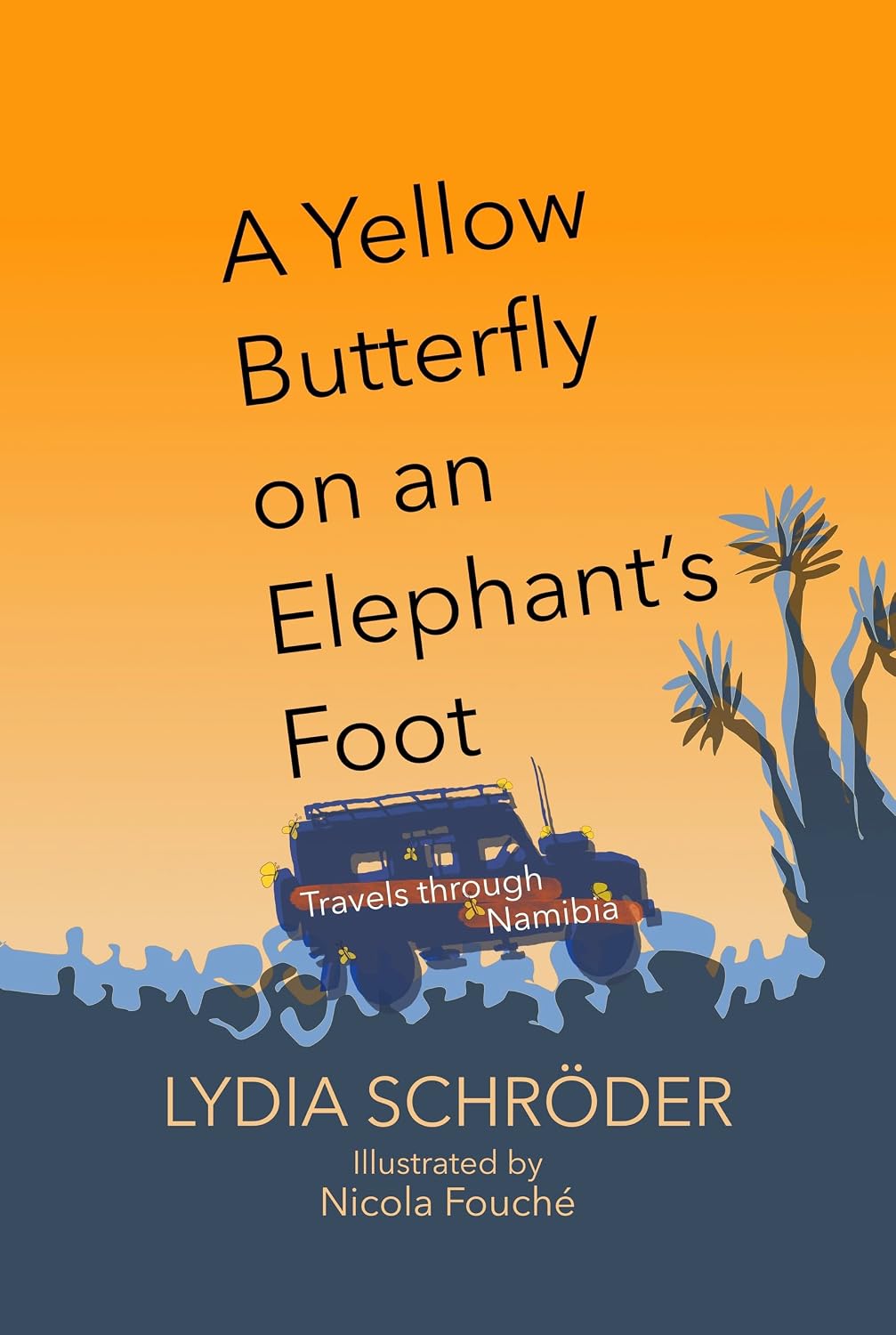 A yellow butterfly on an elephant's foot: Travels through Namibia