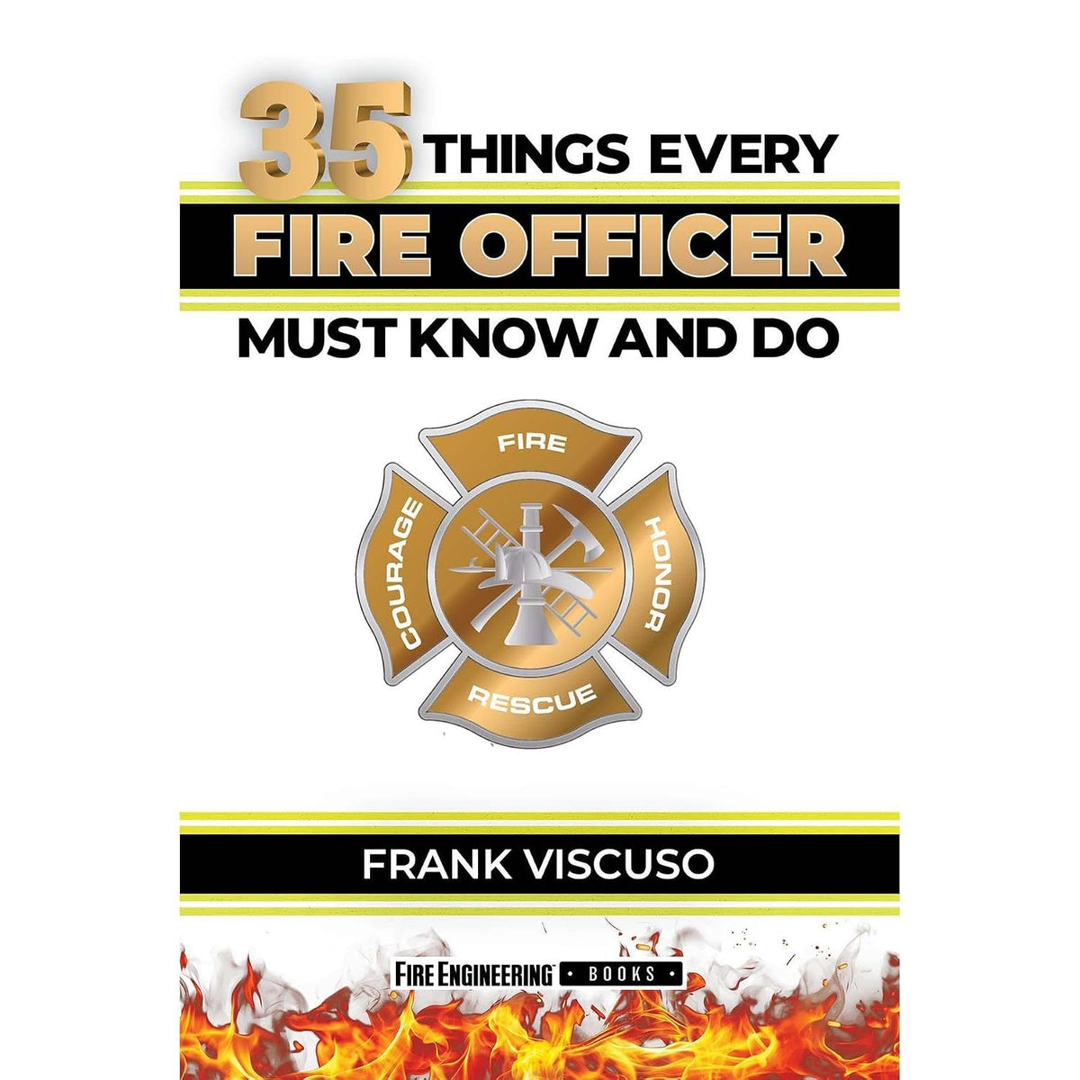 35 Things Every Fire Officer Must Know and Do
