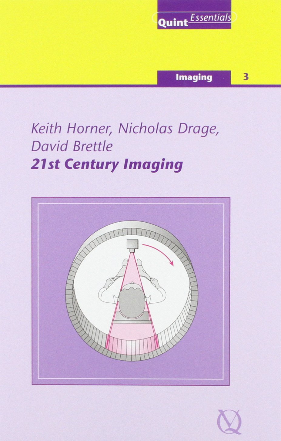 21st Century Imaging (Quintessentials of Dental Practices)