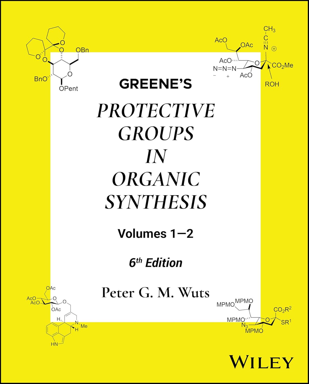 Greene's Protective Groups in Organic Synthesis, 2 Volume Set