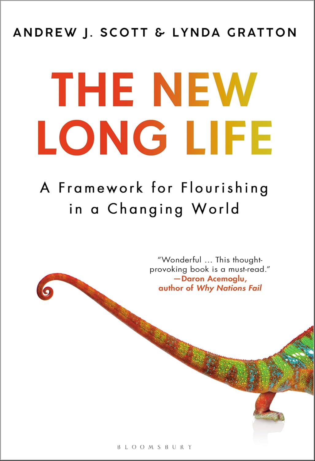 The New Long Life: A Framework for Flourishing in a Changing World