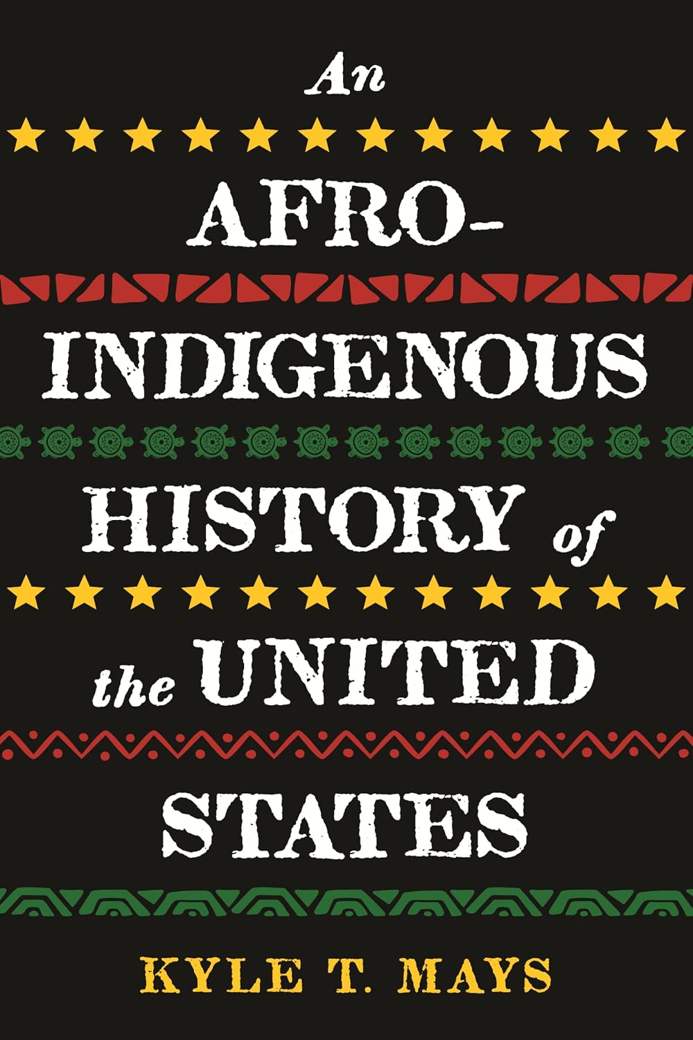 An Afro-Indigenous History of the United States (ReVisioning History Book 6)