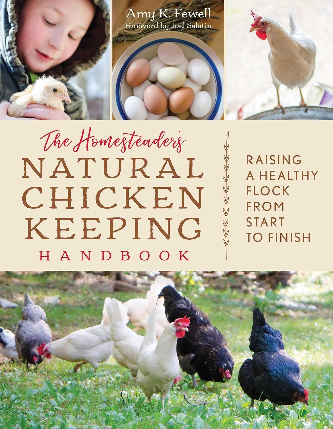 The Homesteader's Natural Chicken Keeping Handbook: Raising a Healthy Flock from Start to Finish (The Homesteader's Guides)