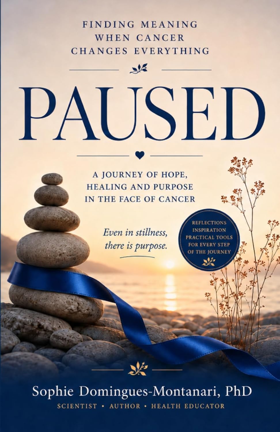 PAUSED: Finding Meaning When Cancer Changes Everything (Cancer Essentials)