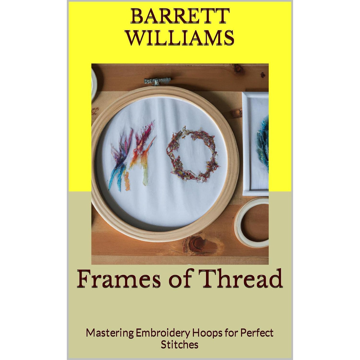 Frames of Thread: Mastering Embroidery Hoops for Perfect Stitches