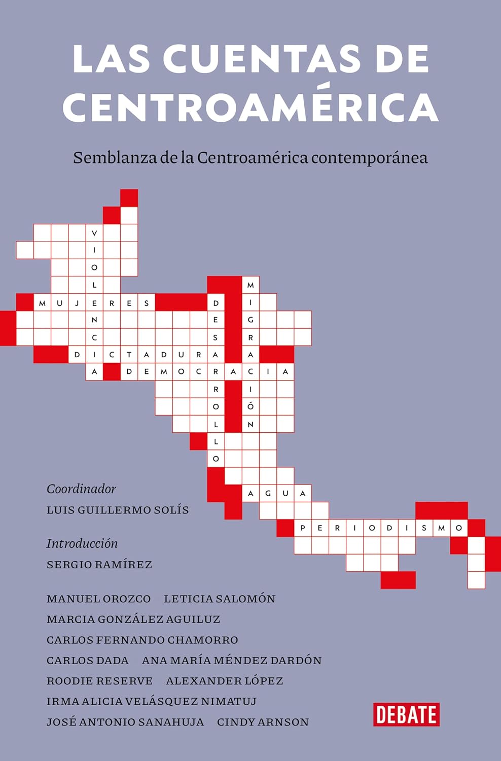 Las cuentas de Centroámerica: Semblanza de la Centroamérica contemporánea / A Balance Sheet of Central America: A Portrait of Contemporary Central America (Spanish Edition)