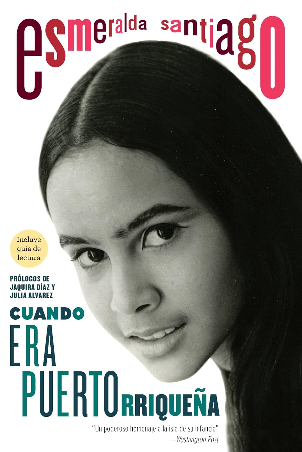 Cuando era puertorriqueña. 30 aniversario / When I Was Puerto Rican. 30th Anniversary Edition (Spanish Edition)