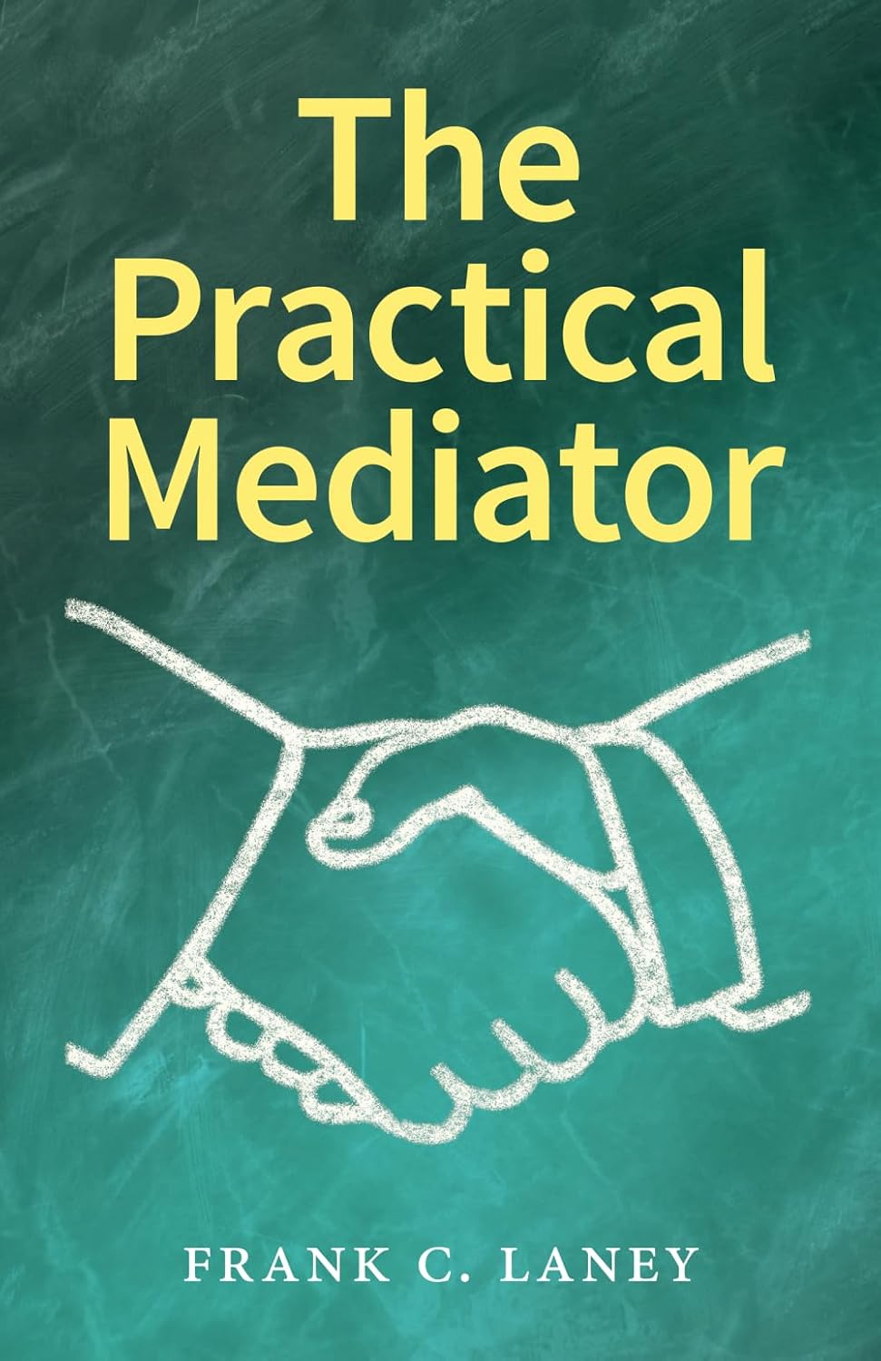 The Practical Mediator