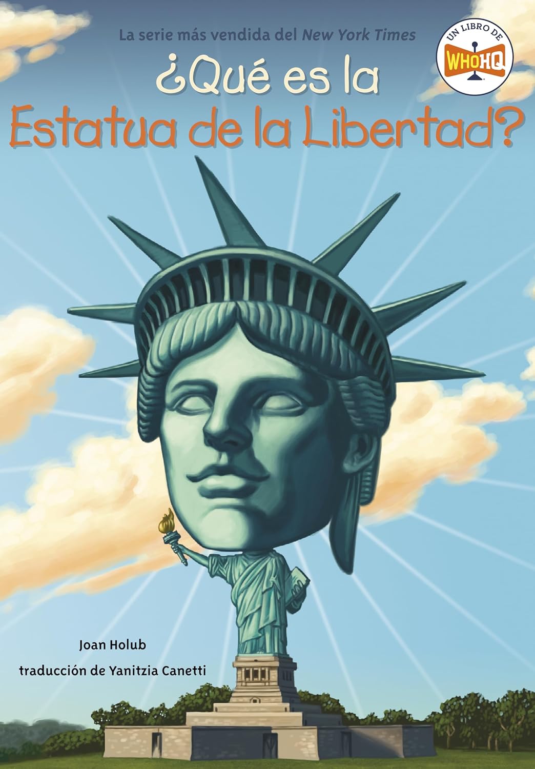 ¿Qué es la Estatua de la Libertad? (¿Qué fue?) (Spanish Edition)