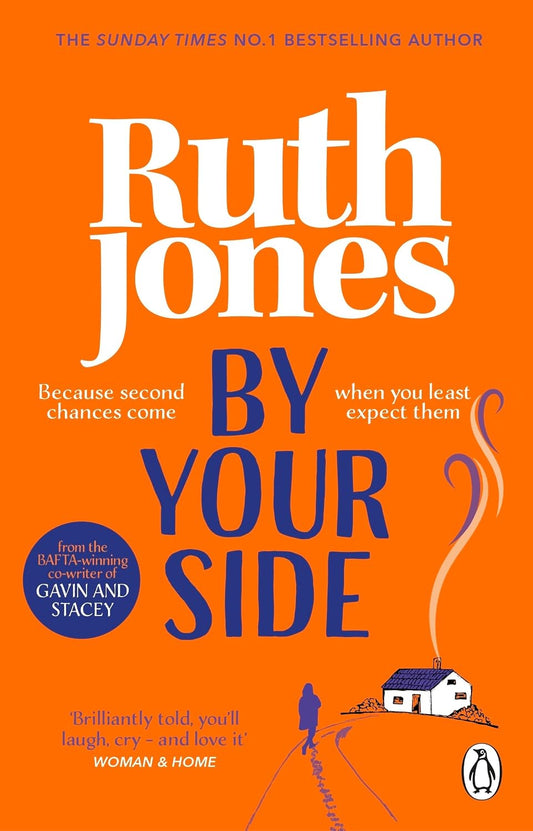 By Your Side: The uplifting read-in-one-sitting read from the Sunday Times No.1 Bestselling Author and Gavin & Stacey co-creator