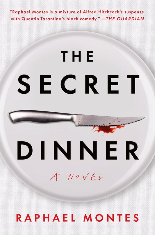 The Secret Dinner: A Novel