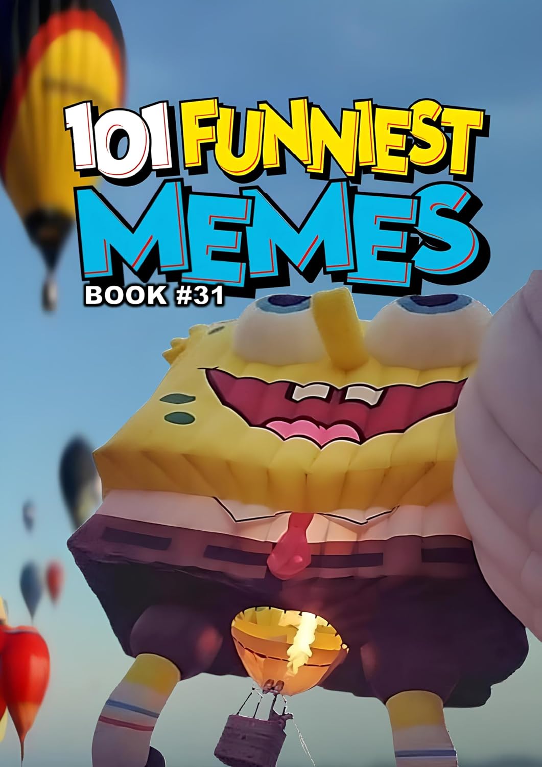101 FUNNIEST MEMES: BOOK 31