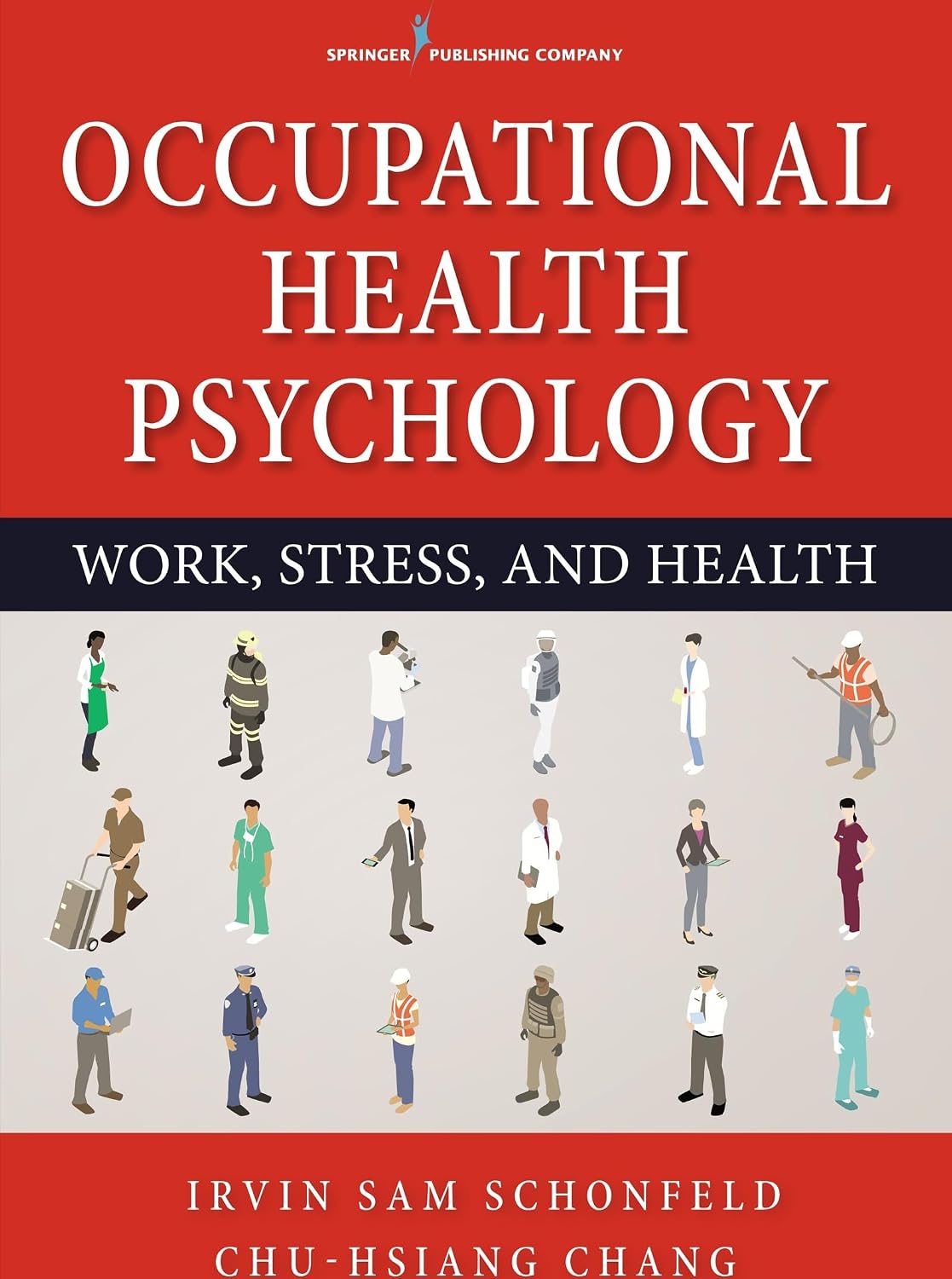 Occupational Health Psychology: Work, Stress, and Health