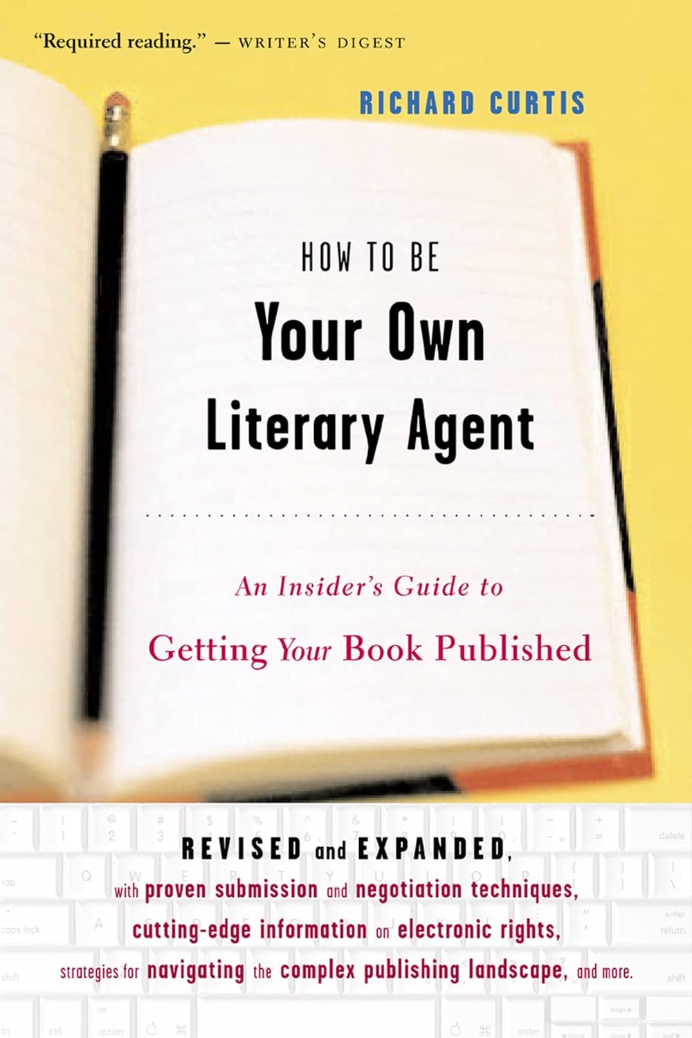 How To Be Your Own Literary Agent: An Insider's Guide to Getting Your Book Published – Navigate Contracts and Publicity with Practical Wisdom