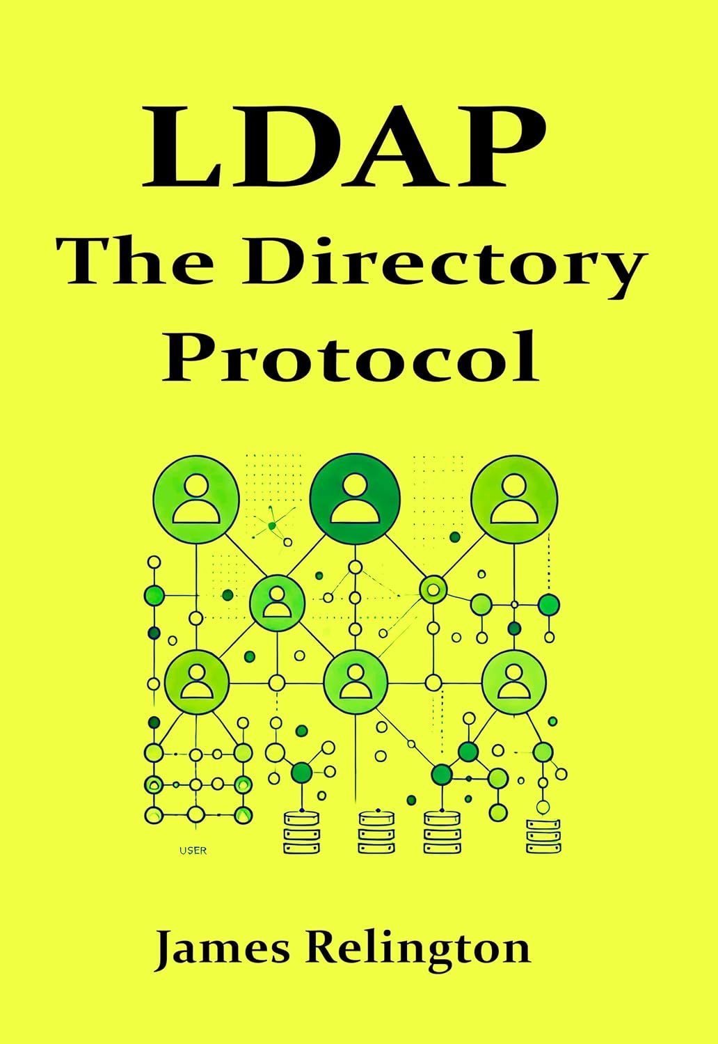 LDAP: The Directory Protocol in Action