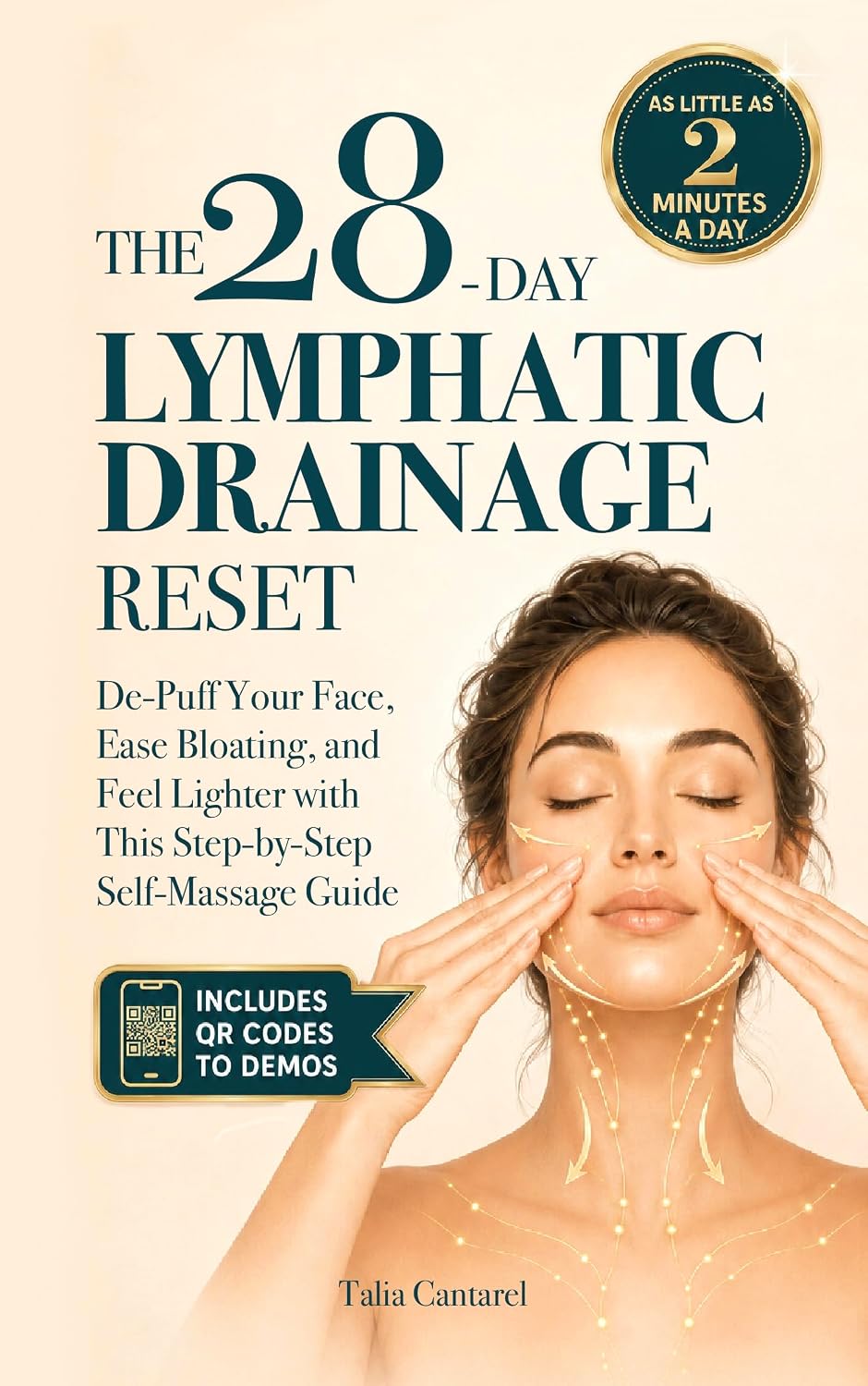 The 28-Day Lymphatic Drainage Reset: De-Puff Your Face, Ease Bloating, and Feel Lighter with This Step-by-Step Self-Massage Guide (Calm Your Nervous System)