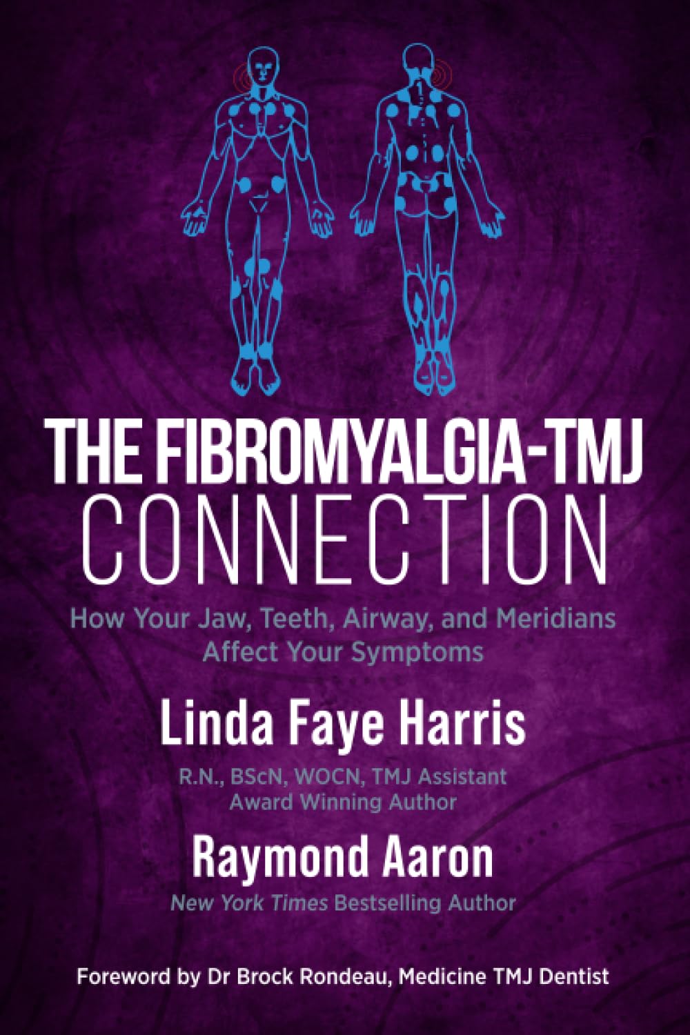 The Fibromyalgia-TMJ Connection: How Your Jaw, Teeth, Airway, and Meridians Affect Your Symptoms