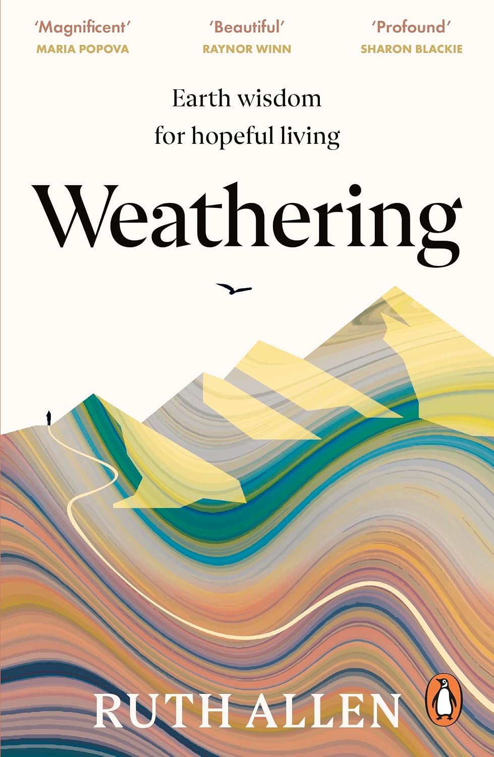 Weathering: How the earth's deep wisdom can help us endure life's storms