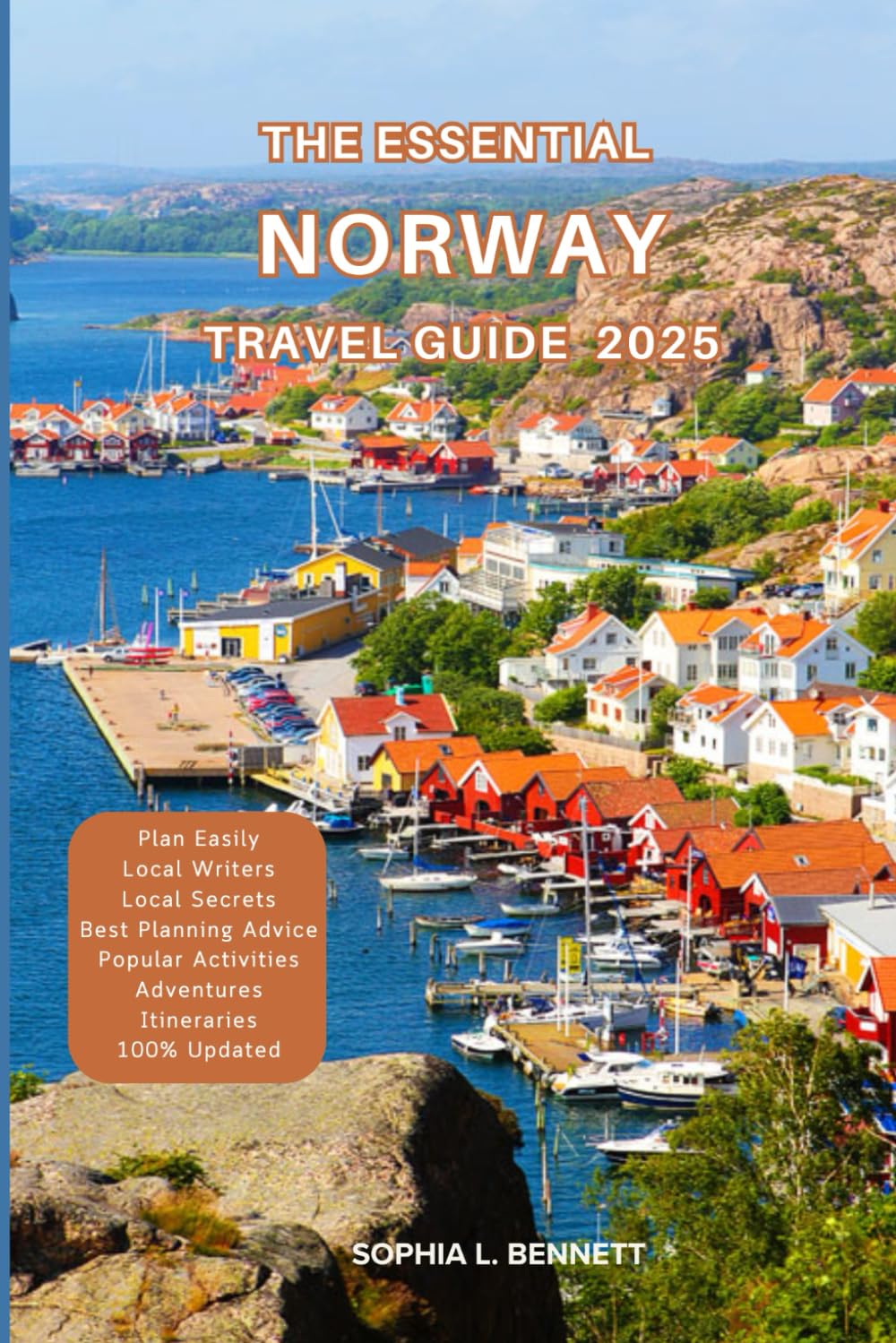 The Essential Norway Travel Guide 2025: Things to know before visiting, Best Attractions, Best Hidden Gems, Antiquated Cultures, Culinary Delights, Travel budget, itineraries & Staying Safe